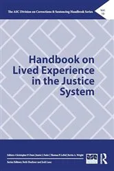 Book cover of Handbook on Lived Experience in the Justice System by Christopher P. Dum