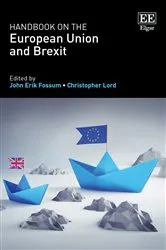 Book cover of Handbook on the European Union and Brexit by John E. Fossum