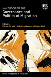 Book cover of Handbook on the Governance and Politics of Migration by Emma Carmel
