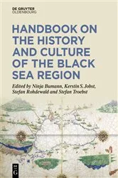 Book cover of Handbook on the History and Culture of the Black Sea Region by Ninja Bumann