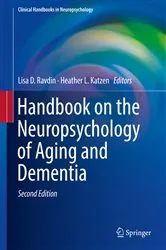 Book cover of Handbook on the Neuropsychology of Aging and Dementia (2nd ed.) by Lisa D. Ravdin