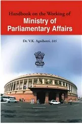 Book cover of Handbook On The Working Of Ministry Of Parliamentary Affairs by Unknown