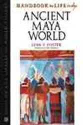 Book cover of Handbook to Life in the Ancient Maya World by Lynn V. Foster