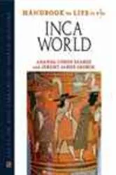 Book cover of Handbook to Life in the Inca World by Ananda Cohen Suarez