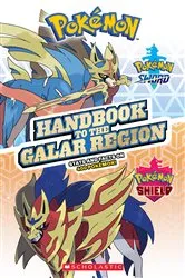 Book cover of Handbook to the Galar Region (Pokémon) by Scholastic