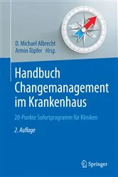 Book cover of Handbuch Changemanagement im Krankenhaus (2nd ed.) by D. Michael Albrecht