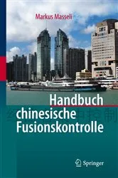 Book cover of Handbuch chinesische Fusionskontrolle by Unknown
