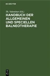 Book cover of Handbuch der allgemeinen und speciellen Balneotherapie (2nd ed.) by Th. Valentiner