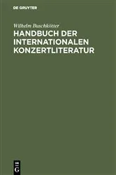 Book cover of Handbuch der internationalen Konzertliteratur by Unknown