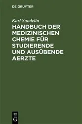 Book cover of Handbuch der medizinischen Chemie für studierende und ausübende Aerzte by Karl Sundelin