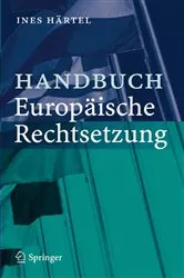 Book cover of Handbuch Europäische Rechtsetzung by Ines Härtel