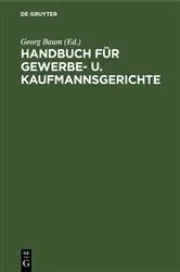 Book cover of Handbuch für Gewerbe- u. Kaufmannsgerichte by Georg Baum