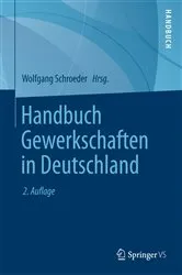 Book cover of Handbuch Gewerkschaften in Deutschland (2nd ed.) by Wolfgang Schroeder