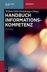 Book cover of Handbuch Informationskompetenz (2nd ed.) by Wilfried Sühl-Strohmenger