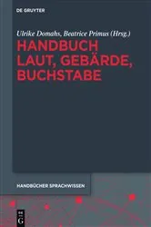 Book cover of Handbuch Laut, Gebärde, Buchstabe by Ulrike Domahs