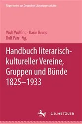 Book cover of Handbuch literarisch-kultureller Vereine, Gruppen und Bünde 1825-1933 by Wulf Wülfing