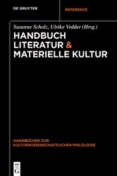 Book cover of Handbuch Literatur & Materielle Kultur by Susanne Scholz