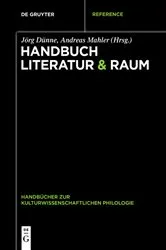 Book cover of Handbuch Literatur & Raum by Jörg Dünne