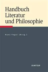 Book cover of Handbuch Literatur und Philosophie by Hans Feger