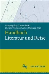 Book cover of Handbuch Literatur und Reise by Hansjörg Bay