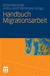 Book cover of Handbuch Migrationsarbeit by Britta Marschke