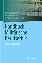 Book cover of Handbuch Militärische Berufsethik by Thomas Bohrmann