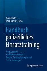 Book cover of Handbuch polizeiliches Einsatztraining by Mario Staller