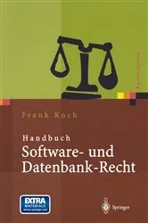 Book cover of Handbuch Software- und Datenbank-Recht by Frank Koch