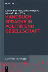 Book cover of Handbuch Sprache in Politik und Gesellschaft by Kersten Sven Roth