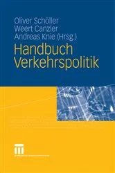 Book cover of Handbuch Verkehrspolitik by Oliver Schöller