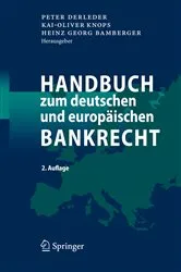 Book cover of Handbuch zum deutschen und europäischen Bankrecht (2nd ed.) by Peter Derleder