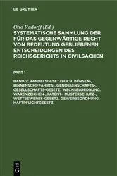 Book cover of Handelsgesetzbuch. Börsen-, Binnenschiffahrts-, Genossenschafts-, Gesellschafts-Gesetz. Wechselordnung. Warenzeichen-, Patent-, Musterschutz-, Wettbewerbs-Gesetz. Gewerbeordnung. Haftpflichtgesetz by Otto Rudorff