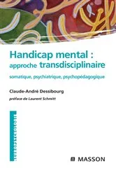 Book cover of Handicap mental : approche transdisciplinaire by Claude-André Dessibourg