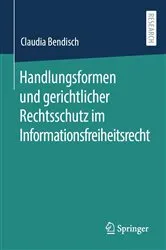 Book cover of Handlungsformen und gerichtlicher Rechtsschutz im Informationsfreiheitsrecht by Claudia Bendisch