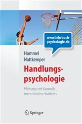 Book cover of Handlungspsychologie. Planung und Kontrolle intentionalen Handelns by Bernhard Hommel