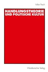 Book cover of Handlungstheorie und Politische Kultur by Volker Pesch