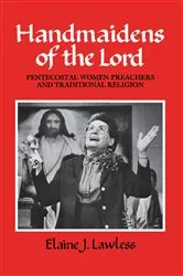 Book cover of Handmaidens of the Lord by Elaine J. Lawless