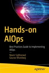Book cover of Hands-on AIOps by Navin Sabharwal