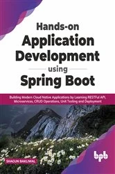 Book cover of Hands-on Application Development using Spring Boot by Shagun Bakliwal