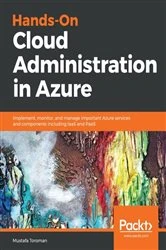 Book cover of Hands-On Cloud Administration in Azure by Mustafa Toroman
