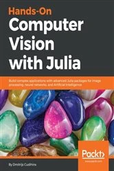 Book cover of Hands-On Computer Vision with Julia by Dmitrijs Cudihins