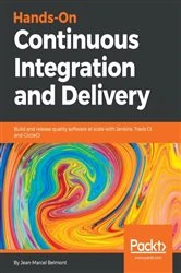 Book cover of Hands-On Continuous Integration and Delivery by Jean-Marcel Belmont