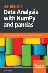 Book cover of Hands-On Data Analysis with NumPy and pandas by Curtis Miller