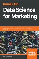 Book cover of Hands-On Data Science for Marketing by Yoon Hyup Hwang