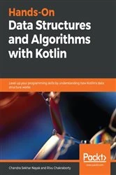 Book cover of Hands-On Data Structures and Algorithms with Kotlin by Chandra Sekhar Nayak