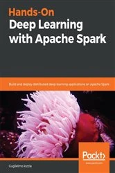 Book cover of Hands-On Deep Learning with Apache Spark by Guglielmo Iozzia