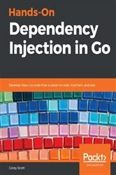 Book cover of Hands-On Dependency Injection in Go by Corey Scott