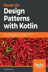 Book cover of Hands-On Design Patterns with Kotlin by Alexey Soshin