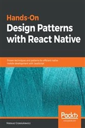 Book cover of Hands-On Design Patterns with React Native by Mateusz Grzesiukiewicz
