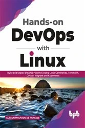 Book cover of Hands-on DevOps with Linux by Alisson Machado de Menezes